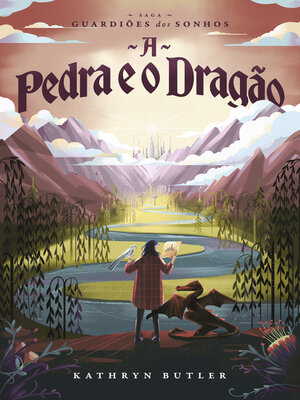 cover image of A Pedra e o Dragão (Saga Guardiões dos Sonhos)